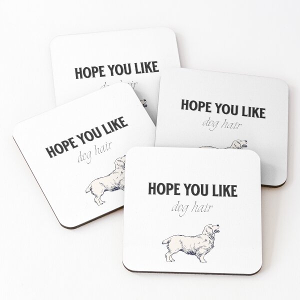 Artikelvorschau, Hope you like dog hair entworfen und verkauft von formylovelydog.