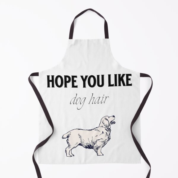 Artikelvorschau, Hope you like dog hair  entworfen und verkauft von formylovelydog.