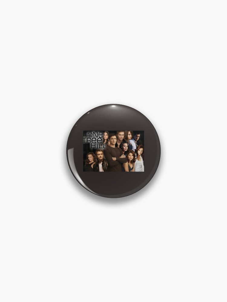 One Tree Hill Cast  Pin for Sale by DaisyChain1DS