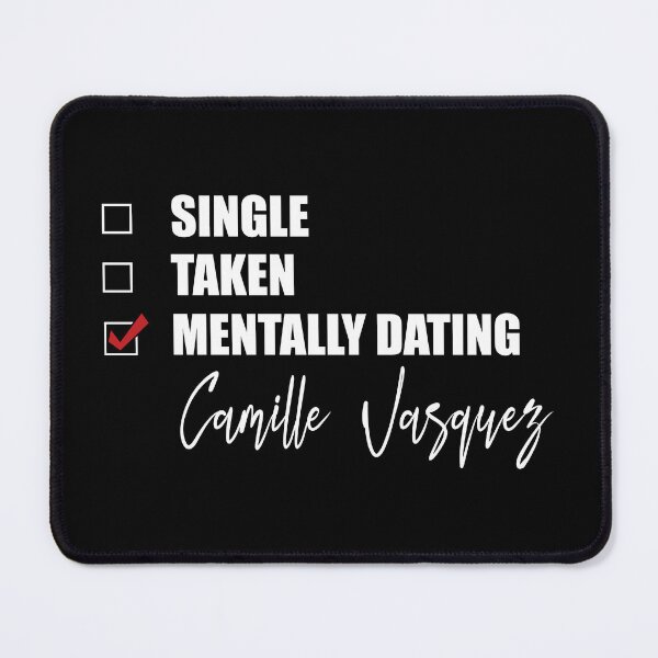 Item preview, Mentally Dating Camille Vasquez designed and sold by Bend-The-Trendd.