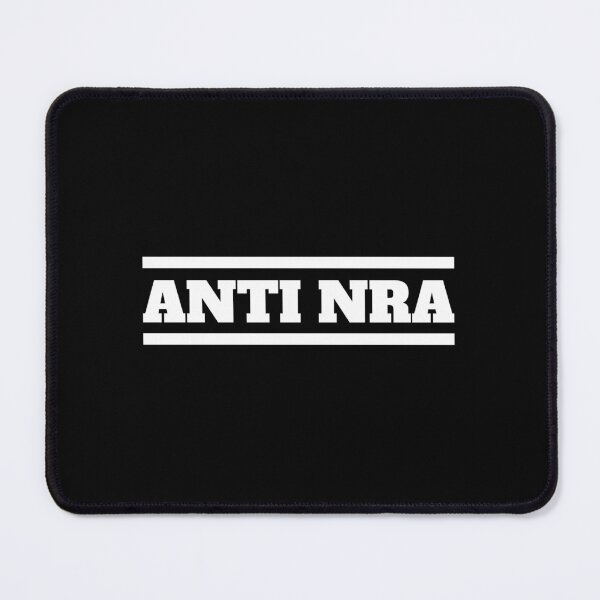 Item preview, Anti NRA designed and sold by Denti Kanys ⭐⭐⭐⭐⭐.