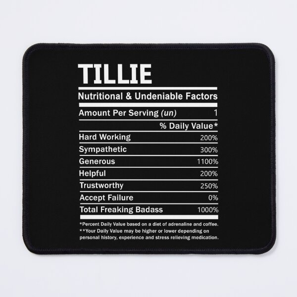 Item preview, Tillie Name T Shirt - Tillie Nutritional And Undeniable Factors Gift Item Tee designed and sold by jazminprin.