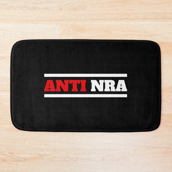 Item preview, Anti NRA designed and sold by Denti Kanys ⭐⭐⭐⭐⭐.