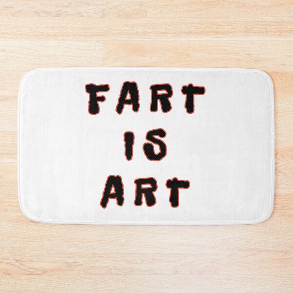 Item preview, Fart is art designed and sold by Verde-the-hero.