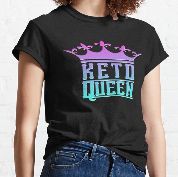 Keto Queen Crown Graphic Ketosis Diet Success Classic T-Shirt