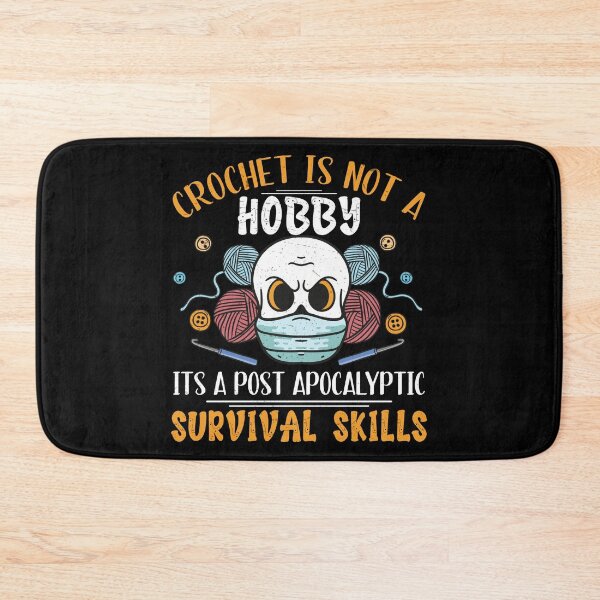 Item preview, Crochet Is Not A Hobby Survival Skill Crocheting Yarn designed and sold by StrongShirts.