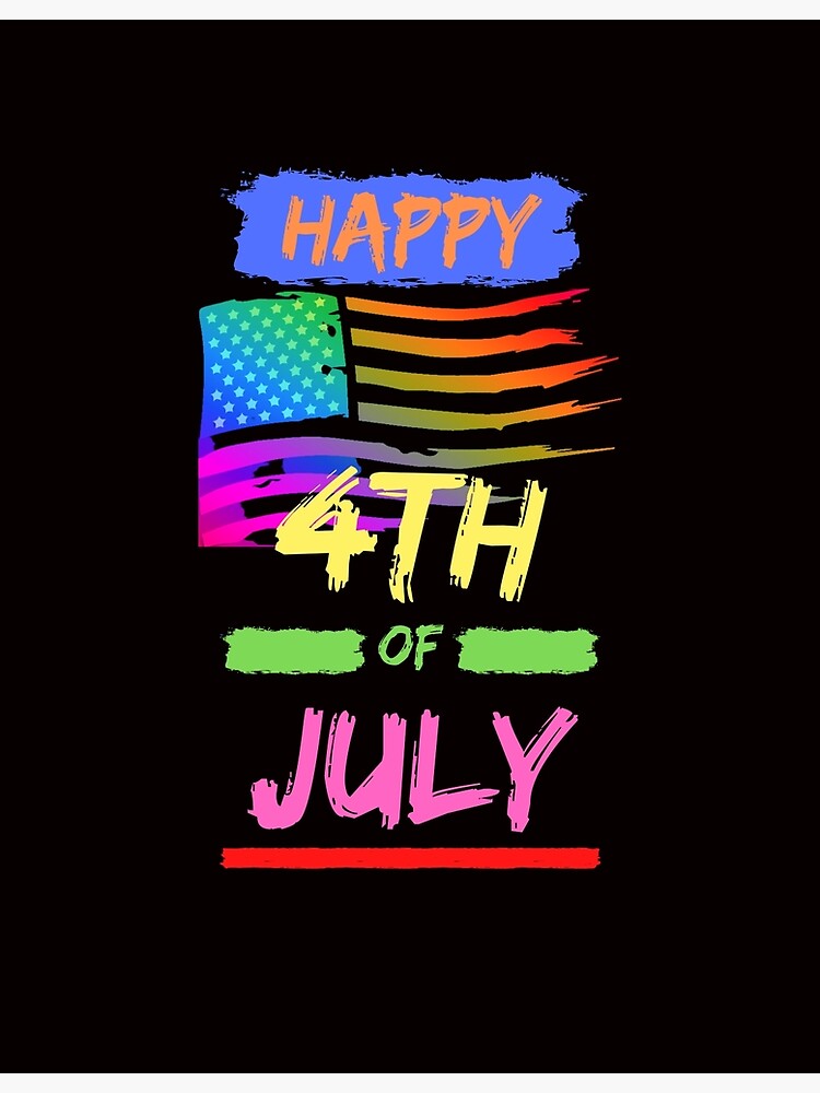 "Happy 4th of July Flag Rainbow" Poster for Sale by BigBadEG Redbubble