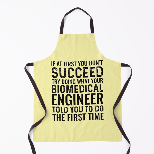 Item preview, If At First You Don't Succeed Try Doing Biomedical Engineer designed and sold by kamrankhan.