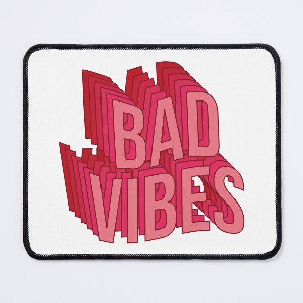 Item preview, Bad Vibes designed and sold by Steven Coman.