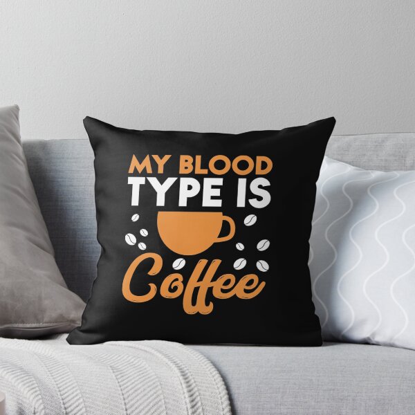 Item preview, My Blood Type Is Coffee designed and sold by PatternFeed8.