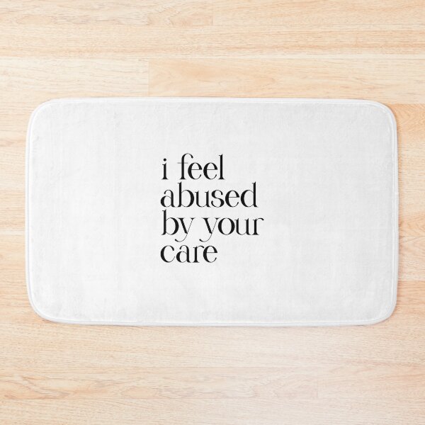Item preview, i feel abused by your care designed and sold by crewmember.