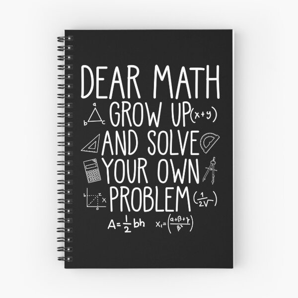Item preview, Dear Math Grow Up And Solve Your Own Problem Math Student designed and sold by mteehut.