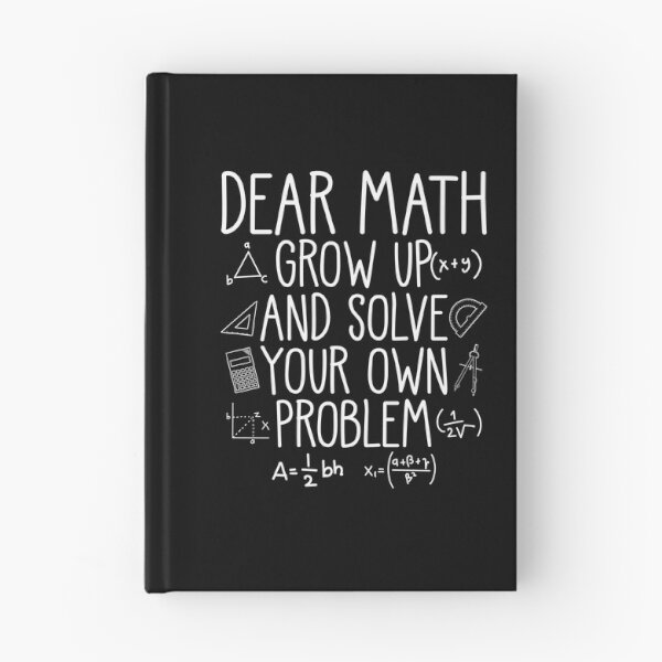 Item preview, Dear Math Grow Up And Solve Your Own Problem Math Student designed and sold by mteehut.