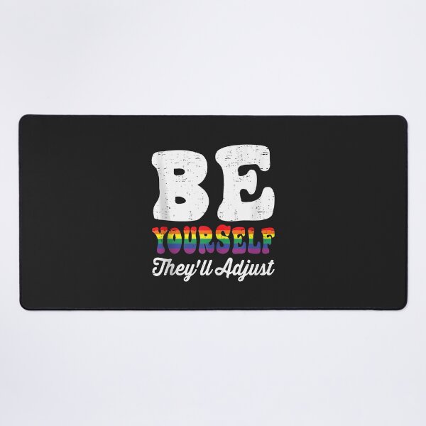 Item preview, Be Yourself They'll Adjust LGBTQ Rainbow Flag Gay Pride Tank Top designed and sold by Corelli87.