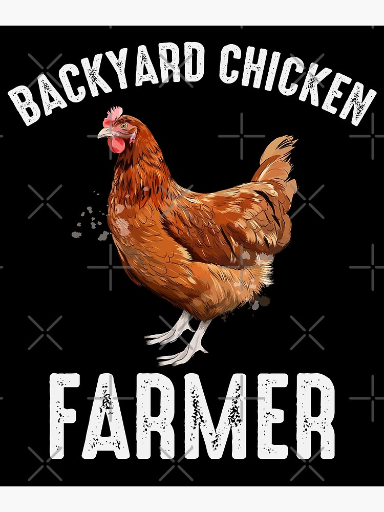 backyard-chicken-farmer-animal-farming-farm-poster-for-sale-by