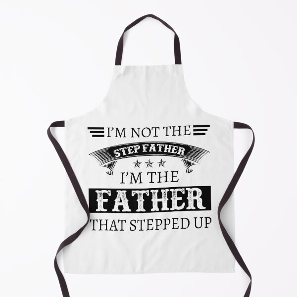 Item preview, I'm Not The Stepfather I'm The Father That Stepped Up designed and sold by designbychow.