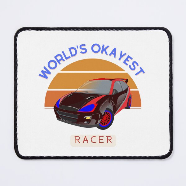 Item preview, World's Okayest racer designed and sold by DoraHappy.