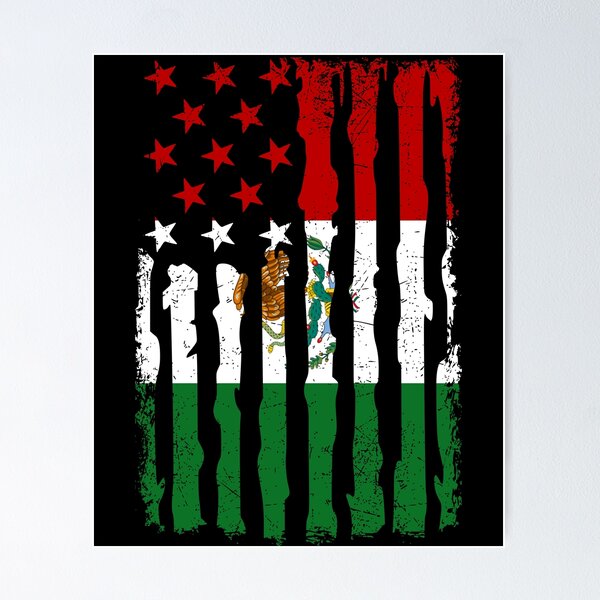 Proud Mexican American - American Flag with the Mexican Flag