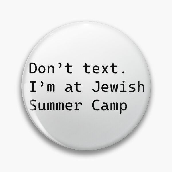 Item preview, Don't text. I'm at Jewish Summer Camp designed and sold by shirasilver.