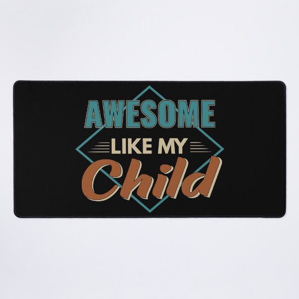 Item preview, Awesome Like My Child gift idea Father's day designed and sold by Mmmm3344.