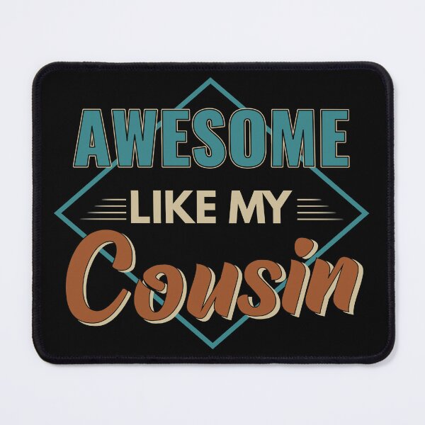 Item preview, Awesome Like My Cousin gift idea designed and sold by Mmmm3344.