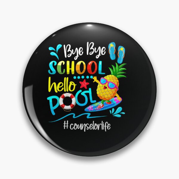 Item preview, BYE BYE SCHOOL HELLO POOL COUNSELOR LIFE LAST DAY OF SCHOOL designed and sold by sobriowslen.