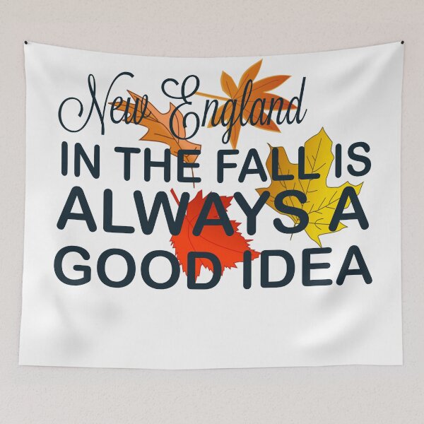 Item preview, NEW ENGLAND IN THE FALL: ALWAYS A GOOD IDEA designed and sold by CalliopeSt.