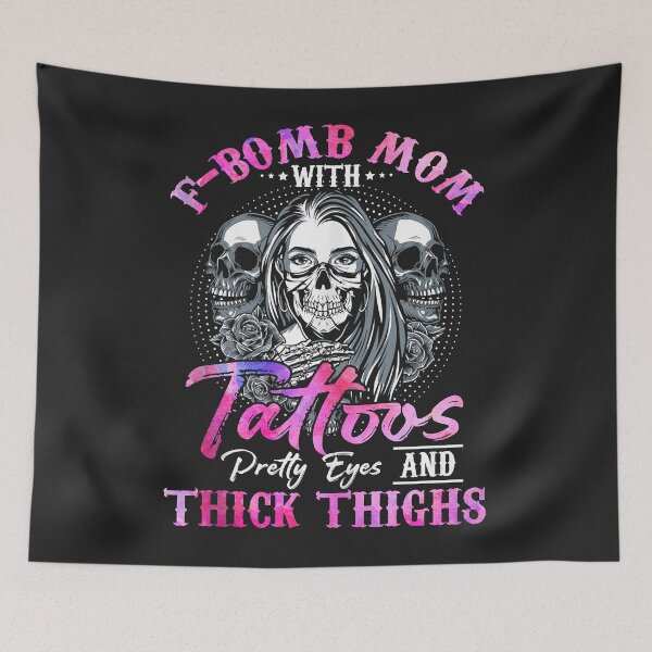 Item preview, F-Bomb Mom With Tattoos Pretty Eyes And Thick Thighs Skull Tank Top designed and sold by Corelli87.