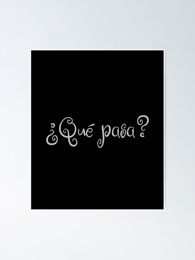 qu-pasa-spanish-words-poster-for-sale-by-journeycreative-redbubble