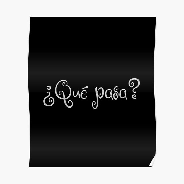 qu-pasa-spanish-words-poster-for-sale-by-journeycreative-redbubble