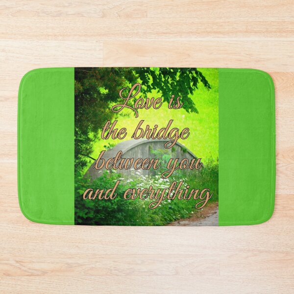 Item preview, Love is the bridge between you and everything... designed and sold by angel1.