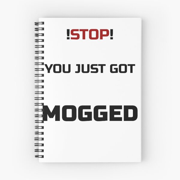 Item preview, GYM funny design - !STOP! YOUT JUST GOT MOGGED designed and sold by DirectNovelplot.