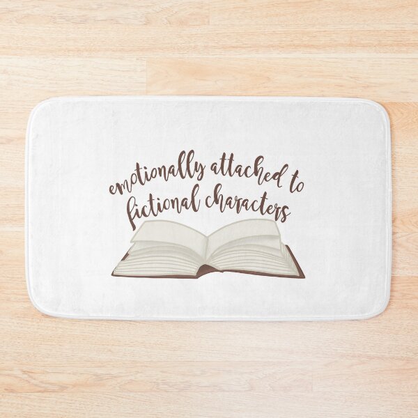 Item preview, Emotionally attached To Fictional Characters  designed and sold by Becky-Marie.