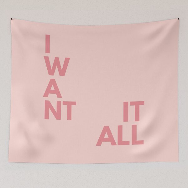 Item preview, I want it all, Inspirational, Motivational, Empowerment, Pink designed and sold by Magic Love Art Print.