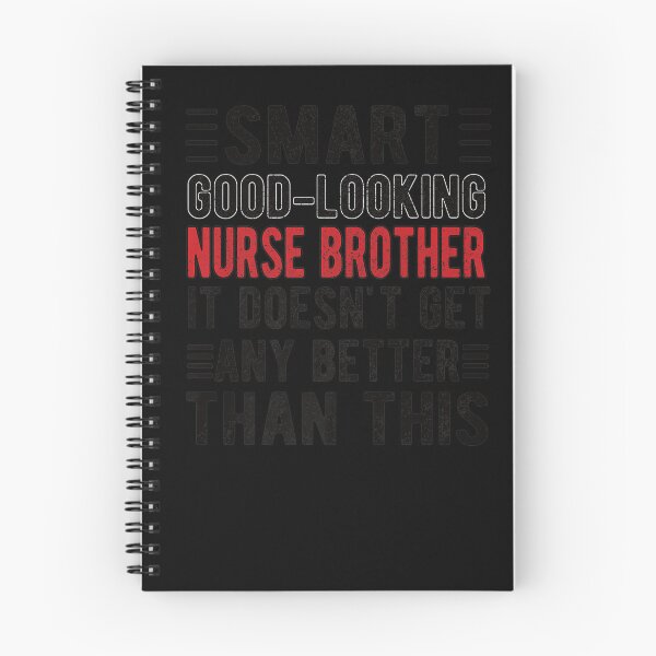Item preview, MENS SMART GOOD LOOKING NURSE BROTHER NURSE designed and sold by sobriowslen.