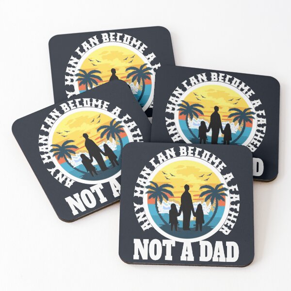 Item preview, Copy of Any Man can be Father, not Dad | Father's Day designed and sold by DNC1134.