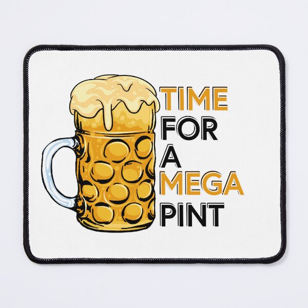 Item preview, Time For A Mega Pint designed and sold by RomeoSketches.