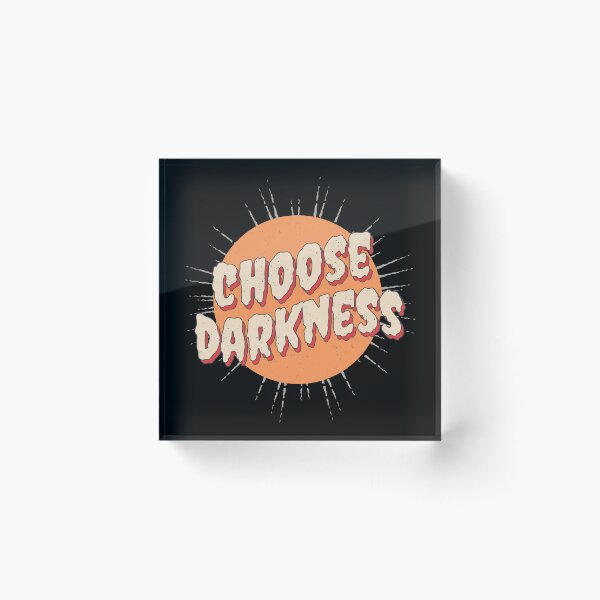Item preview, Choose darkness designed and sold by onemoremask.
