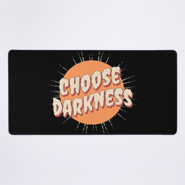 Item preview, Choose darkness designed and sold by onemoremask.