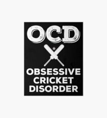OCD Obsessive Cricket Disorder Art Board