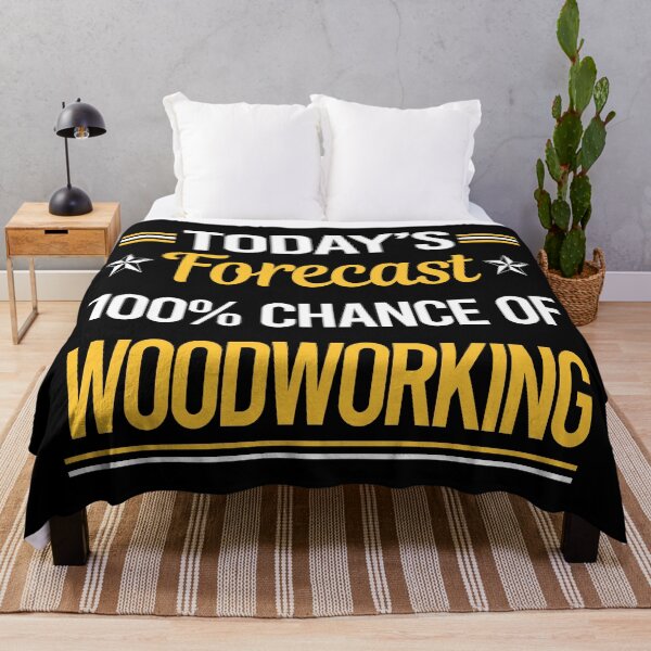 Item preview, Funny Today's Forecast Woodworking Woodworker designed and sold by TroyaBrewer.