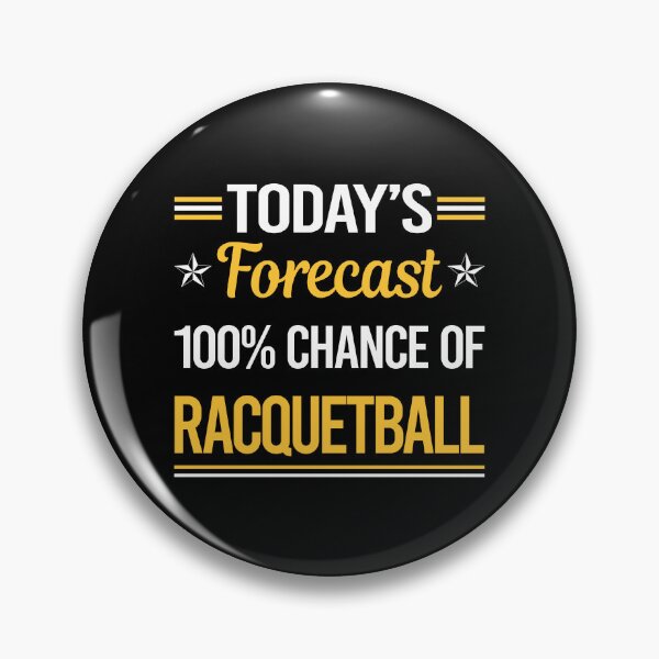 Item preview, Funny Today's Forecast Racquetball designed and sold by TroyaBrewer.