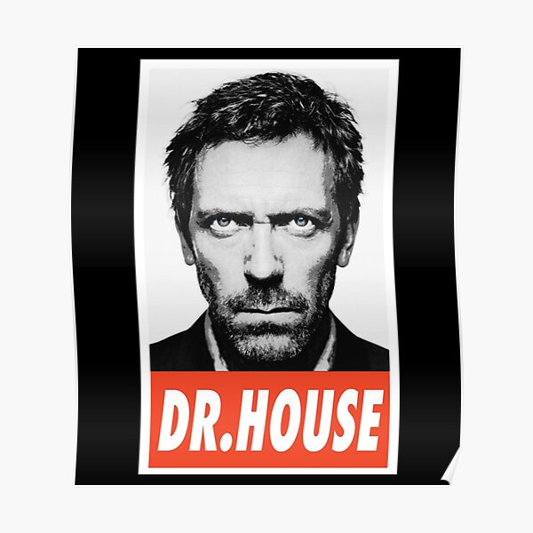 Series Dr House Poster For Sale By Dorait3du7 Redbubble