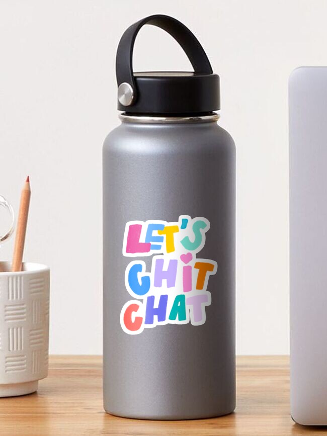 multi-colored inscription let's chit chat Sticker for Sale by teffyoumans