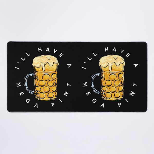 Item preview, I'll Have A Mega Pint designed and sold by RomeoSketches.