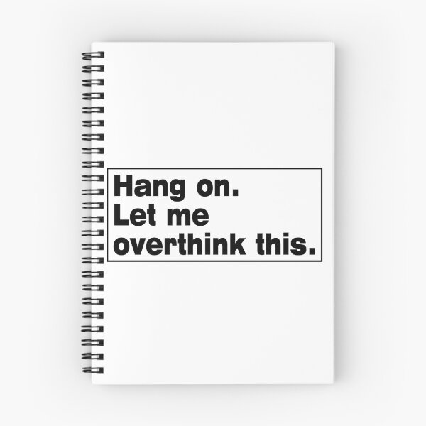 Item preview, Hang on. Let Me Overthink This. designed and sold by LEGACY10.