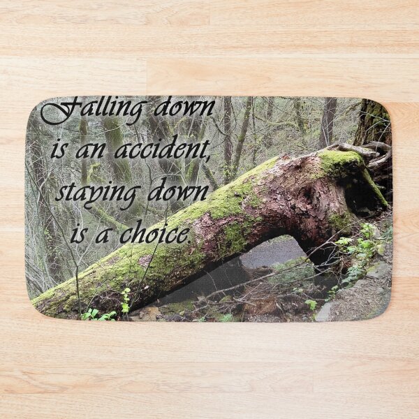 Item preview, "Falling down is an accident, staying down is a choice." designed and sold by Zen's art shop.