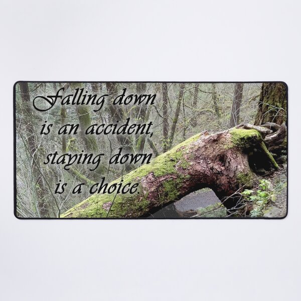 Item preview, "Falling down is an accident, staying down is a choice." designed and sold by Zen's art shop.