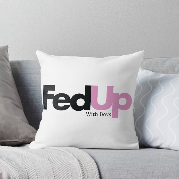 Item preview, FedUp with Boys designed and sold by iluvkatemoss.