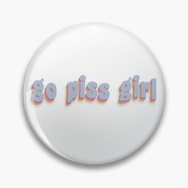 Item preview, "go piss girl"  designed and sold by carelienc.